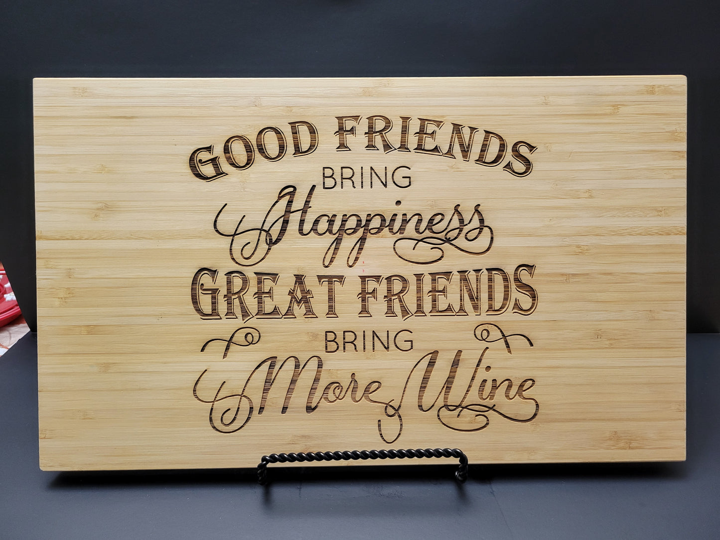 Great Friends Bring Wine